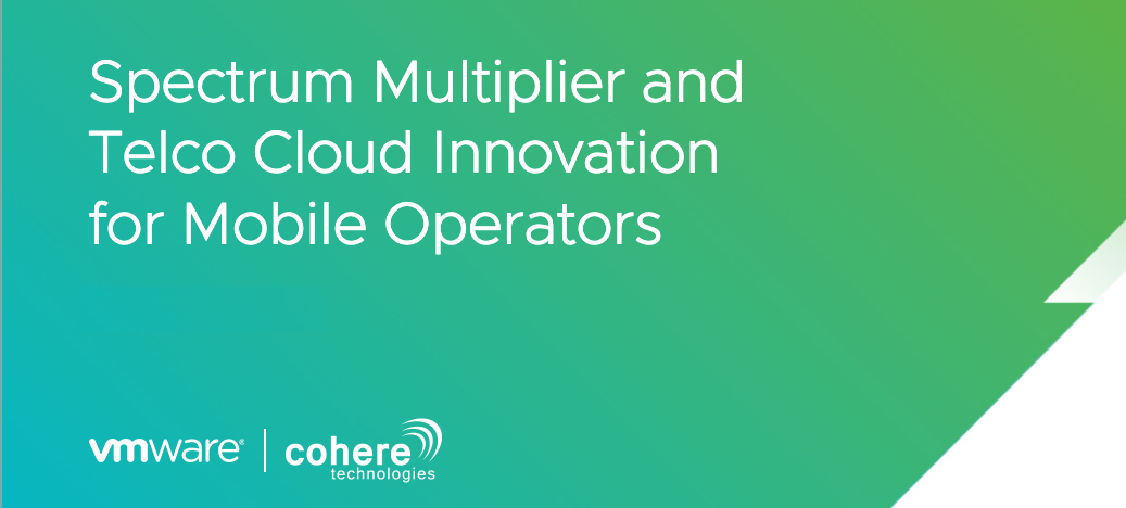 SPECTRUM MULTIPLIER AND TELCO CLOUD INNOVATION FOR MOBILE OPERATORS